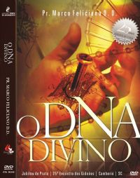 O DNA Divino - Pastor Marco Feliciano - GMUH 2007